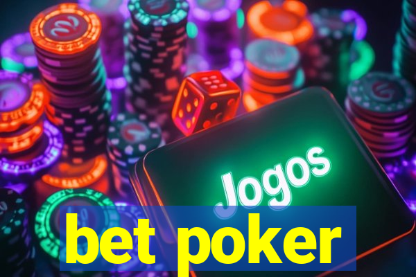 bet poker