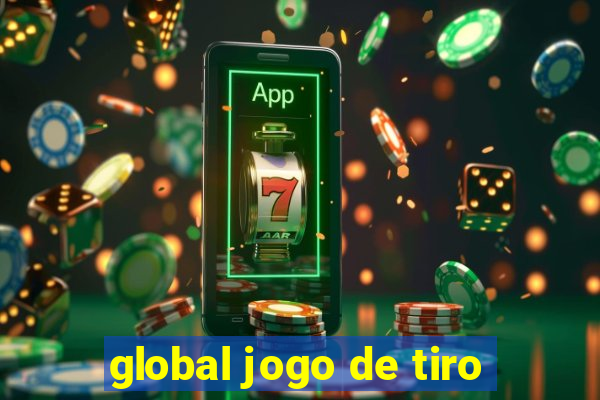 global jogo de tiro