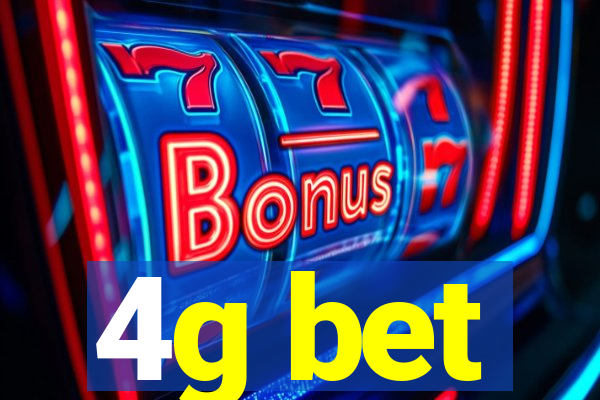 4g bet