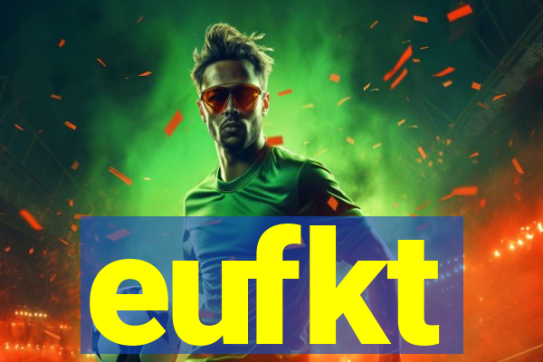 eufkt