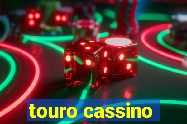 touro cassino