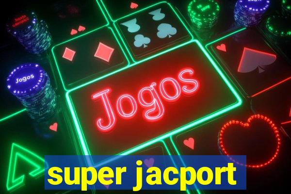 super jacport