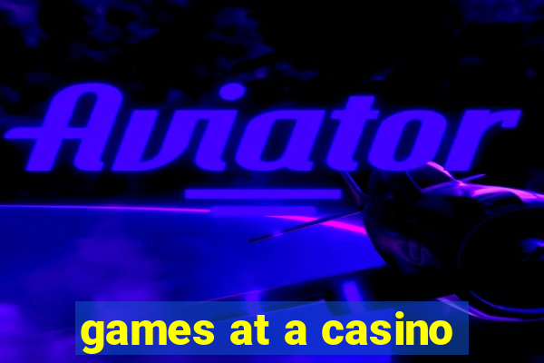 games at a casino