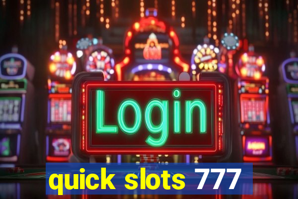 quick slots 777