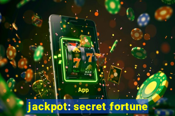 jackpot: secret fortune