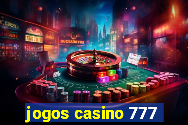 jogos casino 777