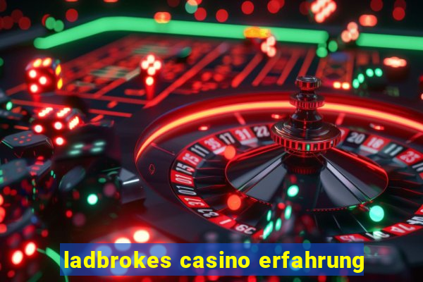 ladbrokes casino erfahrung