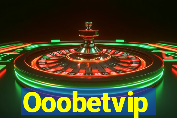 Ooobetvip