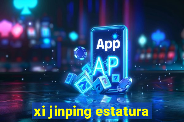 xi jinping estatura