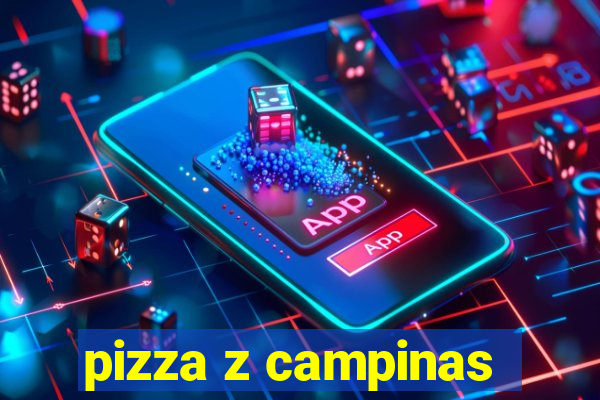 pizza z campinas