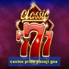 casino pride panaji goa