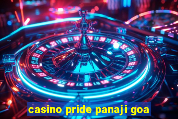 casino pride panaji goa