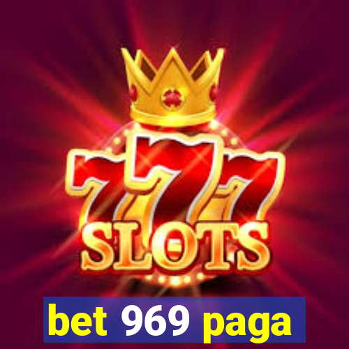 bet 969 paga