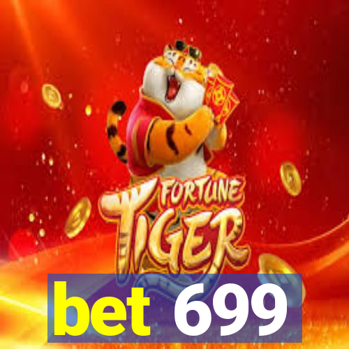 bet 699