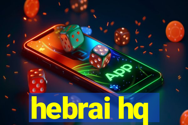 hebrai hq