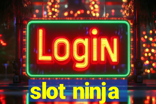 slot ninja