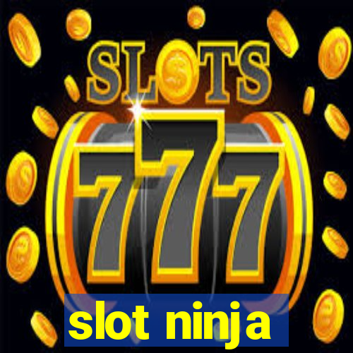 slot ninja