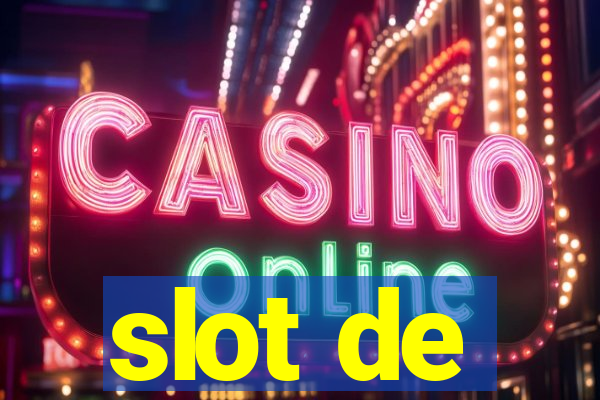 slot de