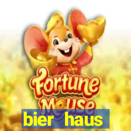 bier haus oktoberfest slot