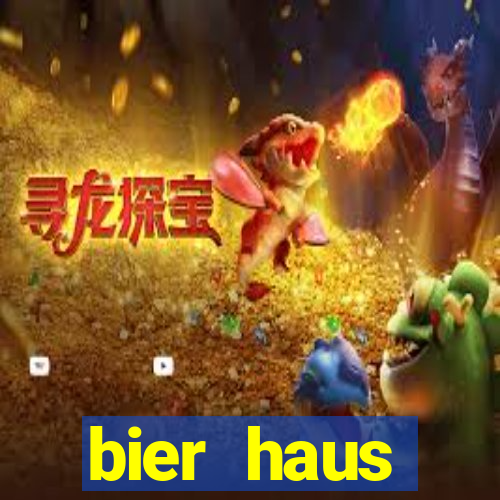 bier haus oktoberfest slot