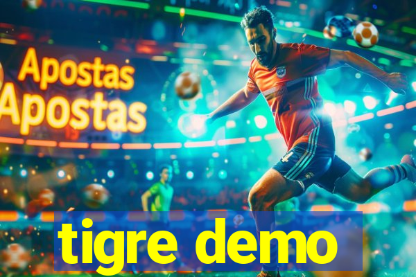 tigre demo