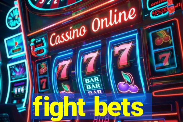 fight bets