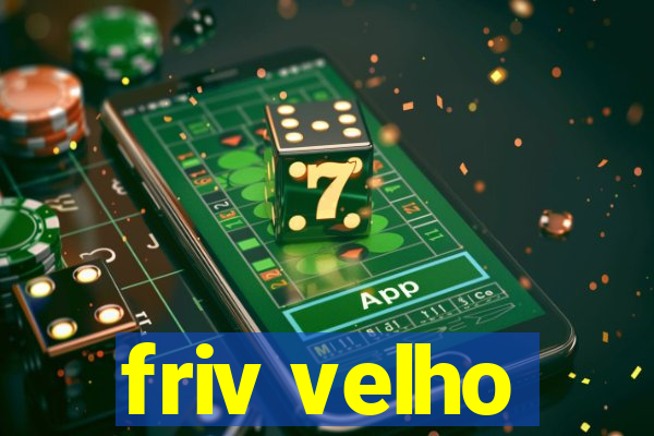 friv velho