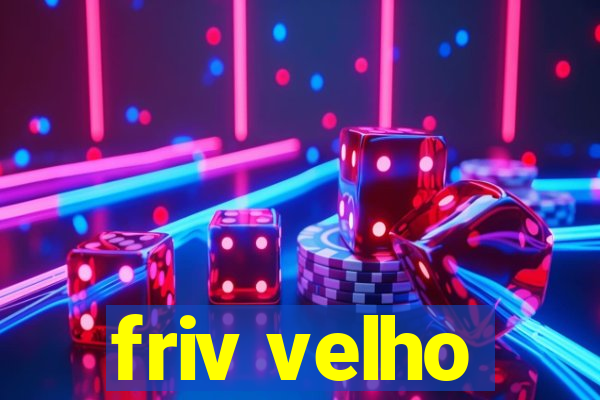 friv velho