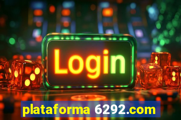 plataforma 6292.com