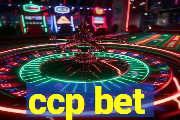 ccp bet