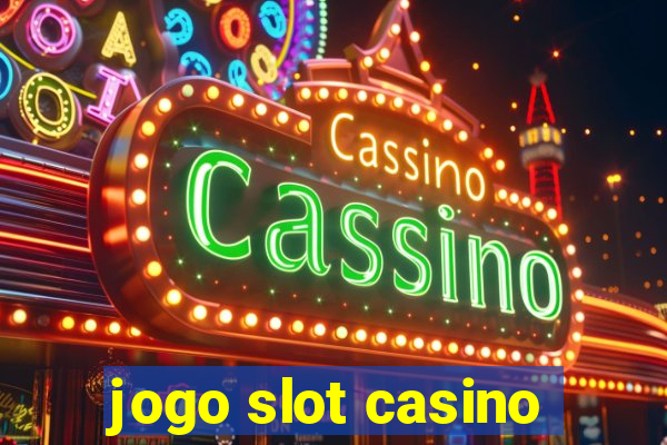 jogo slot casino