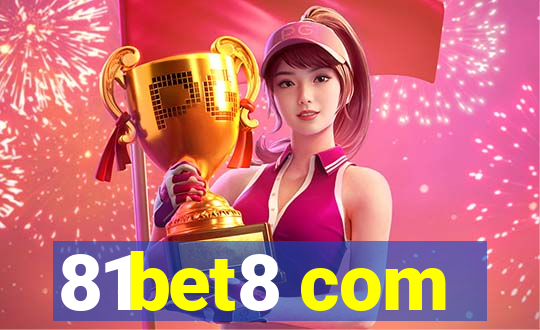 81bet8 com