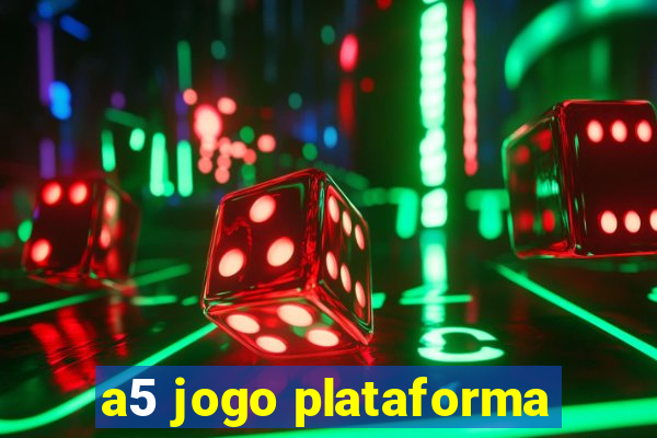 a5 jogo plataforma