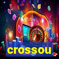 crossou