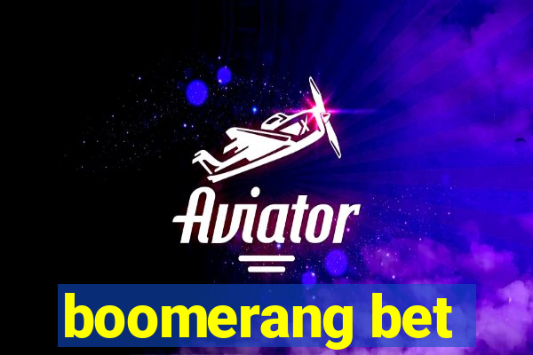 boomerang bet