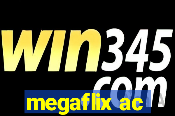 megaflix ac