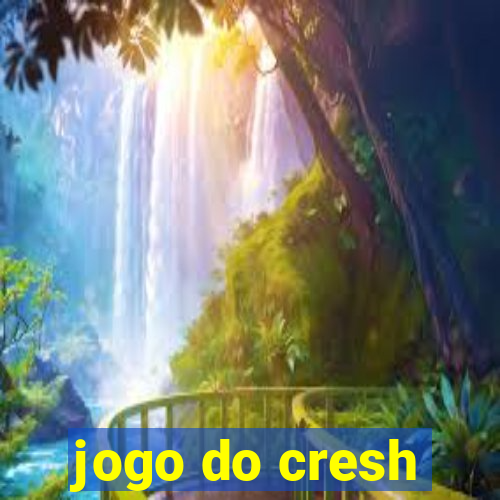 jogo do cresh