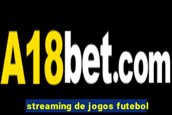 streaming de jogos futebol