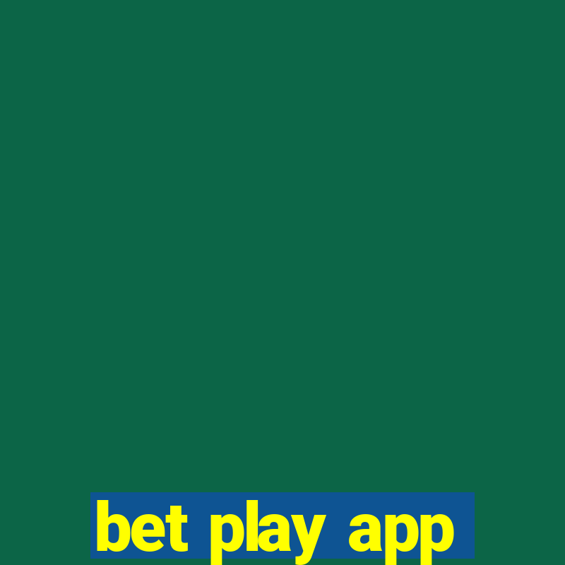 bet play app