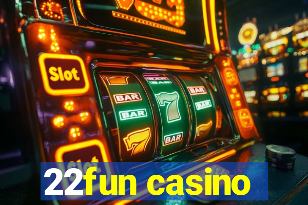 22fun casino