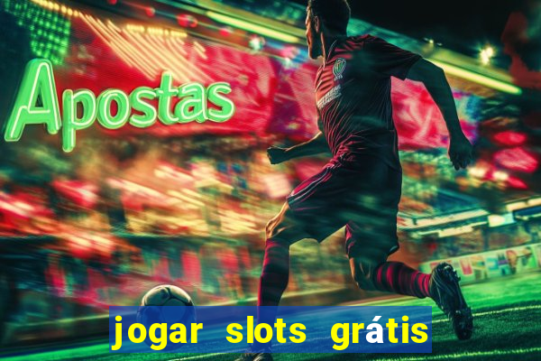 jogar slots grátis fortune tiger