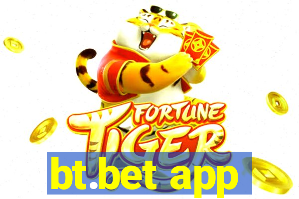 bt.bet app