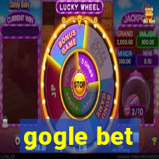 gogle bet