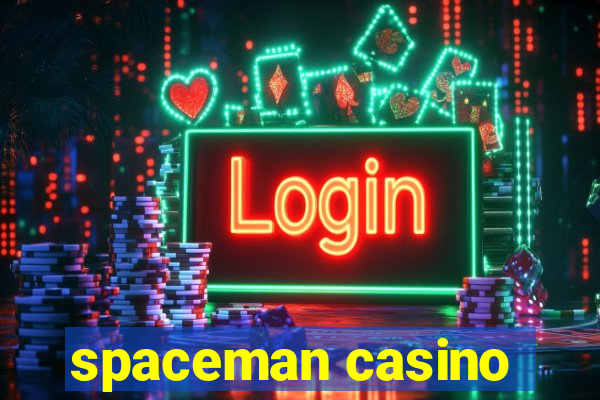 spaceman casino