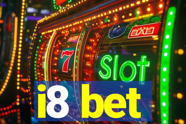 i8 bet