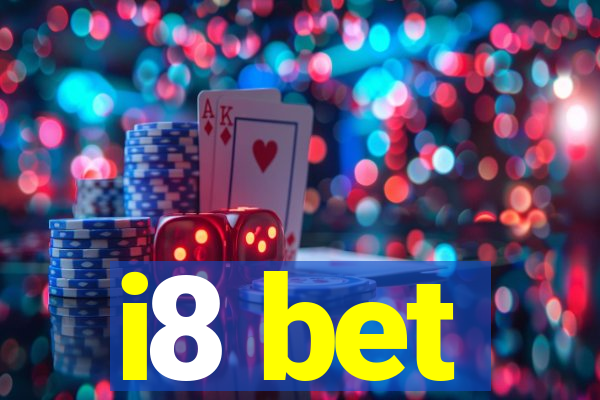 i8 bet