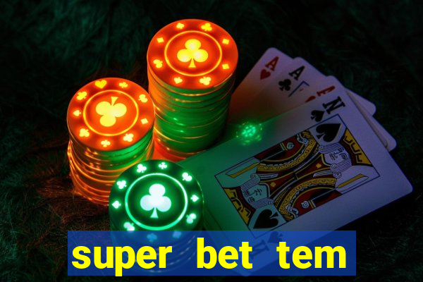 super bet tem pagamento antecipado