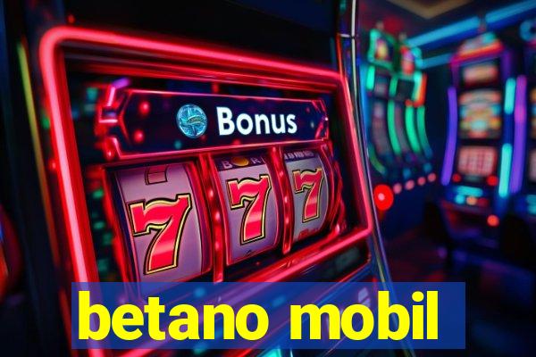 betano mobil