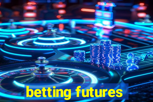 betting futures