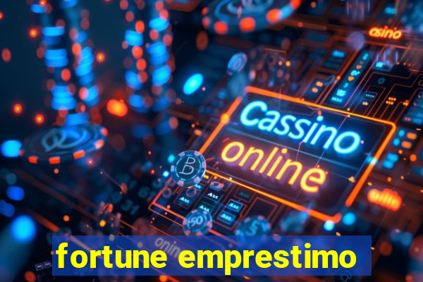 fortune emprestimo